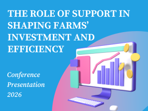 The role of support shaping Farms' Investment and Efficiency